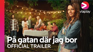 På gatan där jag bor  Official Trailer  A Viaplay Series [upl. by Nonahs]