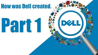 How was Dell createdPart 1 [upl. by Gauldin618]