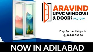 ARAVIND UPVC WINDOWS amp DOORS FACTORY IN ADILABAD [upl. by Anauqahs]