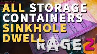 All Sinkhole Dwell Storage Containers Rage 2 Locations [upl. by Netsoj631]