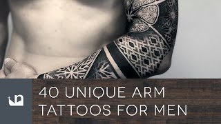 40 Unique Arm Tattoos For Men [upl. by Ynnub]