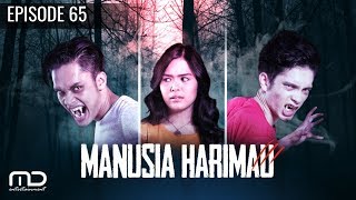 Manusia Harimau  Episode 65 [upl. by Ativad966]