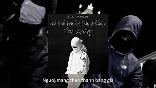 Nơi drill kết thúc  Prod Zenkey  Full version [upl. by Furtek]