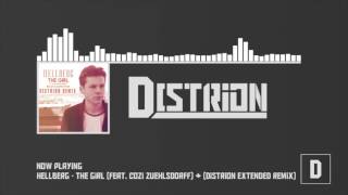 Hellberg ft Cozi Zuehlsdorff  The girl Distrion Remix [upl. by Enomys]