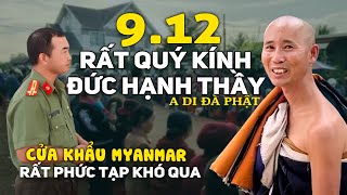 Đoàn Văn Báu Cửa Khẩu Thái Lan Myanmar Rất Căng Khó Qua Được Quý Kính Đức Hạnh Thầy Minh Tuệ [upl. by Turpin]