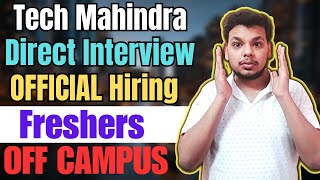 Tech Mahindra Direct Biggest Hirings  OFF Campus Drive  2024  2023  2022 batch Hiring  Fresher [upl. by Sheley]