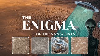 24 Hours to Unravel the Mystery of the Nazca Lines [upl. by Darees]