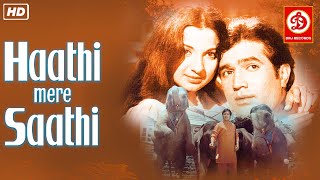 Haathi Mere Saathi 1971  Rajesh Khanna amp Tanuja  Hindi Classic Cinema  Bollywood Classic Movie [upl. by Heng617]