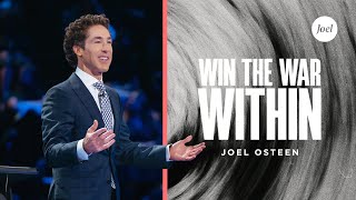 Win the War Within  Joel Osteen [upl. by Nairrod340]