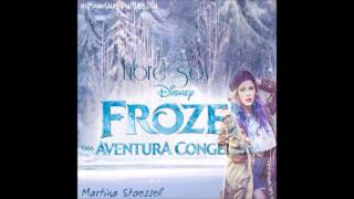 Frozen  Libre Soy Martina Stoessel CD version completa [upl. by Aznarepse32]