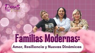 Familias Modernas Amor Resiliencia y Nuevas Dinámicas  Diosas Después del Drama T5 Ep 9 [upl. by Ehtnax]