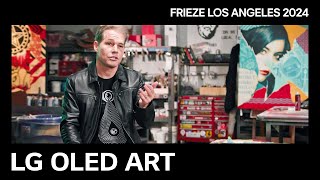 LG OLED ART  FRIEZE LOS ANGELES 2024 “Artist Interview  Shepard Faireyquot  LG [upl. by Odnala171]