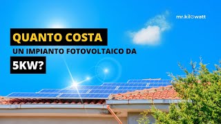 Costo impianto fotovoltaico 5 kW [upl. by Ansel]