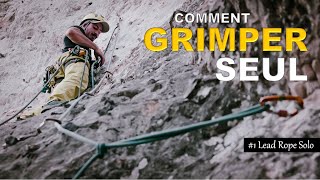 COMMENT GRIMPER SEUL  Ma méthode  Lead Rope Solo Part 1 [upl. by Gonzalez]