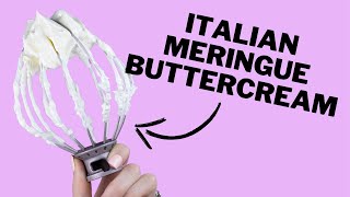 How to Make Italian Meringue Buttercream Tutorial [upl. by Glanville]