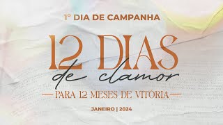 JANEIRO  12 Dias de Clamor 2024  02012024 [upl. by Tan398]