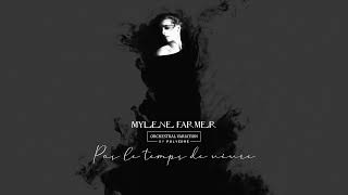 Mylène Farmer  103 Pas le temps de vivre Orchestral Variation by Polyedre [upl. by Lerim]