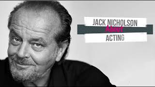 APRIL 23  Jack NICHOLSON s insights about Acting [upl. by Dranal578]