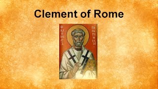 Clement of Rome [upl. by Akyre]