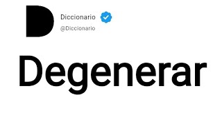 Degenerar Significado En Español [upl. by Gabrielli330]