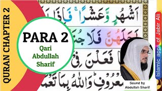 Quran Para 2 Full  quran para 02 full HD arabic text  Sayaqool para 2 By Qari Abdullah Sharif [upl. by Mccallion263]