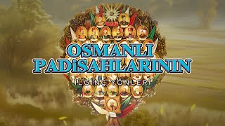 Osmanlı Padişahlarının İlginç Yönleri [upl. by Teri]