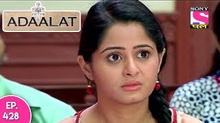 Adaalat  अदालत  Episode 428  25th November  2017 [upl. by Ilrebmyk93]