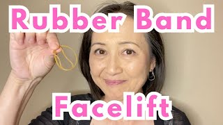 Rubber Band Facelift [upl. by Aubreir]