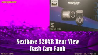 Nextbase 320XR Rear View Dash Cam Fault [upl. by Ennaira]