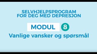 Selvhjelp for depresjon 8 Vanlige vansker og spørsmål [upl. by Enois]