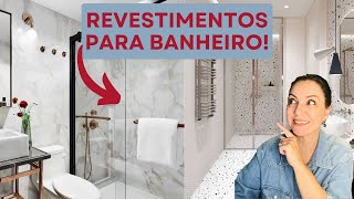 9 TIPOS DE REVESTIMENTOS PARA BANHEIRO QUAIS DESTES VOCÊ ESCOLHERIA [upl. by Isteb]