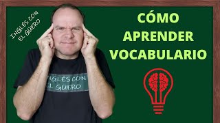 CÓMO APRENDER VOCABULARIO EN INGLÉS y no olvidarlo [upl. by Imrots735]