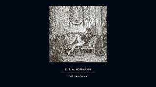 The Sandman  E T A Hoffmann  Short Story  Audiobook [upl. by Novej18]