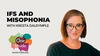 Ep 185 IFS and Misophonia with Kresta Dalrymple [upl. by Lecroy]