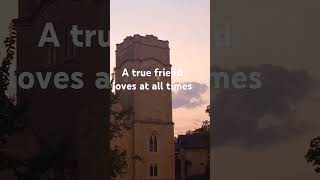 A true friend loves at all times [upl. by Vassily]