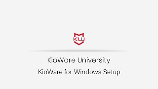 KioWare for Windows  Basic Setup [upl. by Enialehs154]