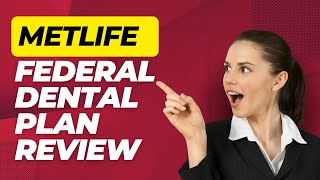 MetLife Federal Dental Plan Review Pros and Cons [upl. by Brandenburg]