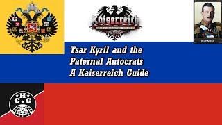 Kaiserreich Guide  Restoring Tsar Kyrill and having higher Paternal Autocrat Popularity [upl. by Anirdnaxela]