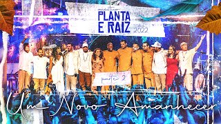 Um Novo Amanhecer  Acústico Planta amp Raiz 2022  Ao Vivo em SP [upl. by Yevoc]