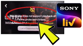 How To Fix Sony LIV App This device does not support playback of some protected content Problem [upl. by Nhor]