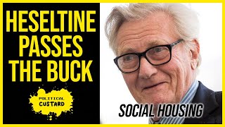 DOES Heseltine Pass The Buck On Question About Social Housing [upl. by Cates739]