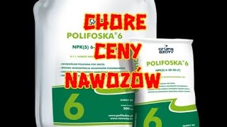 Ceny nawozów Nie kupuję Polifoski Co ze zbiornikiem Kula [upl. by Deidre]