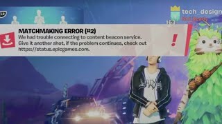 Fortnite Matchmaking Error 1 Erro 2 Erro 3 [upl. by Tipton]