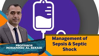 Management of Sepsis and Septic Shock [upl. by Leina]