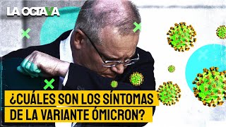 ¿Cuáles son los SÍNTOMAS de la variante ÓMICRON [upl. by Ekal]