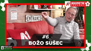 A1 Nogometni Podcast 6  Božo Sušec [upl. by Roberta]