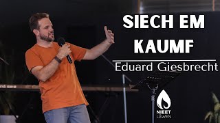 Siech Em Kaumf  Eduard Giesbrecht [upl. by Koziarz]