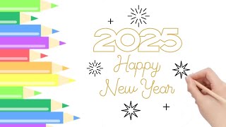 Happy New Year 2025 Drawing  2025 drawing  how to draw 2025  new year drawing step by step [upl. by Laks]