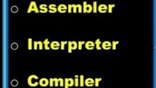 What is Assembler  Interpreter amp Compiler  translators in computer  In English [upl. by Lontson]