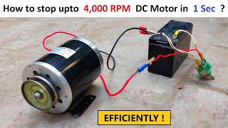 24v 500w DC Motor upto 4000 RPM  How to stop it in less than 1 Second [upl. by Ssitruc542]